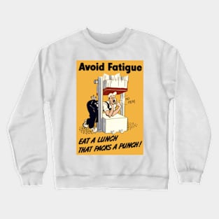 Eat A Lunch That Packs A Punch Crewneck Sweatshirt